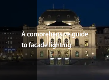A comprehensive guide to facade lighting