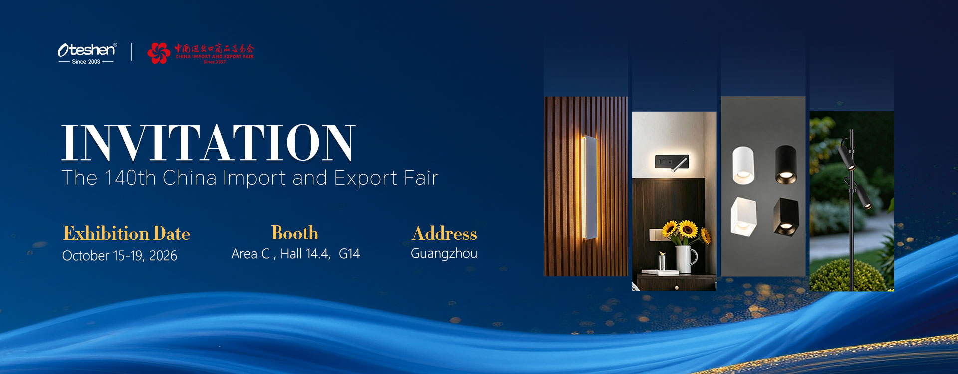 Oteshen Lighting Canton Fair 2026 invitation booth G14 Hall 14.4 Guangzhou October 15-19